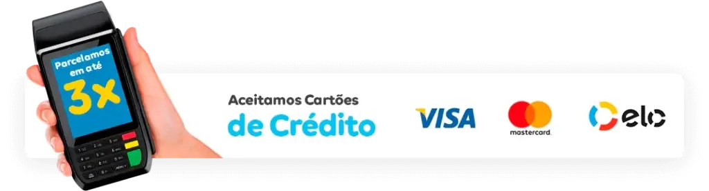Aceitamos cartões de crédito em 3x: Visa, Mastercard e Elo